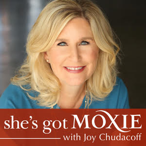 Joy Chudacoff on She’s Got Moxie