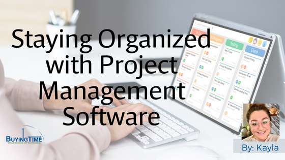 Staying Organized with Project Management Software
